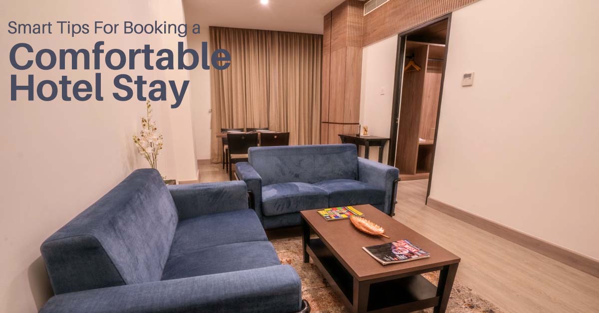 Smart Tips for Booking a Comfortable Hotel Stay